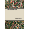 Old Fashioned Quilts - Paperback