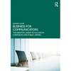 Business for Communicators: The Essential Guide to Success in Corporate and Public Affairs - Paperback