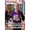 The Complete Guide to Marathon Walking - Paperback