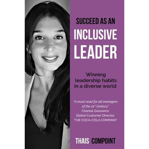 Succeed as an inclusive leader: Winning leadership habits in a diverse world - Paperback