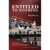 Entitled to Nothing - Paperback