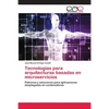 Tecnologías para arquitecturas basadas en microservicios - Paperback
