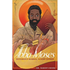 Abba Moses: Notorious Robber, Desert Father - Paperback