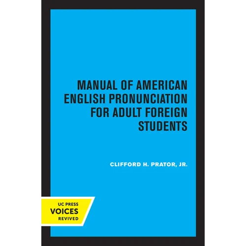Manual of American English Pronunciation for Adult Foreign Students - Paperback