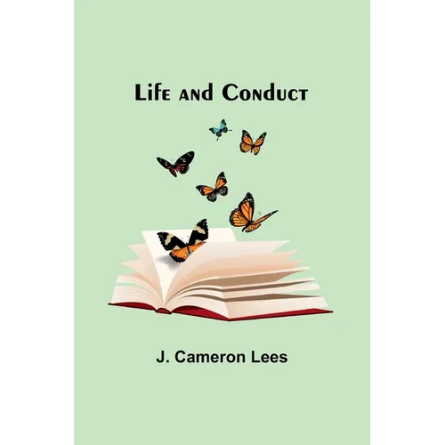 Life and Conduct - Paperback