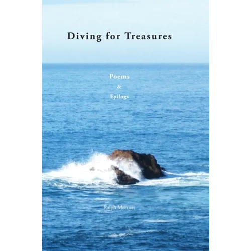 Diving For Treasures: Poems & Epilogs - Paperback