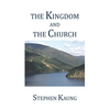 The Kingdom and the Church - Paperback