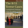 The 9/11 Terror Cases: Constitutional Challenges in the War Against Al Qaeda - Paperback