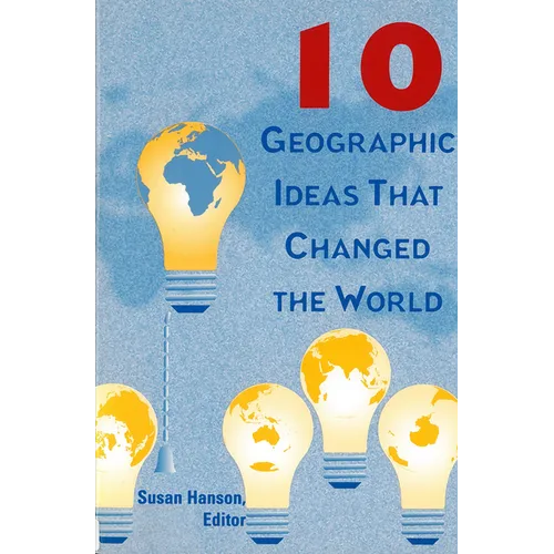 10 Geographic Ideas That Changed the World - Paperback
