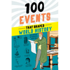 100 Events That Shaped World History - Paperback