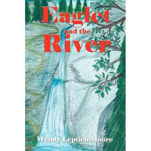 Eaglet and the River - Paperback