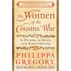 The Women of the Cousins' War: The Duchess, the Queen, and the King's Mother - Paperback