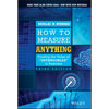 How to Measure Anything: Finding the Value of Intangibles in Business - Hardcover