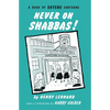 Never on Shabbas! - Paperback