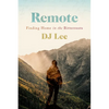 Remote: Finding Home in the Bitterroots - Paperback