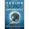 Empath: SEEING THE WORLD DIFFERENTLY - Discover the Secrets To Becoming An Empath - Paperback