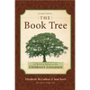 The Book Tree: A Christian Reference to Children's Literature - Paperback