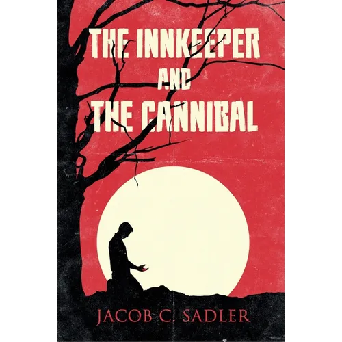 The Innkeeper and the Cannibal - Paperback