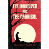 The Innkeeper and the Cannibal - Paperback