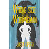 Wrong Side of a Workingman - Paperback