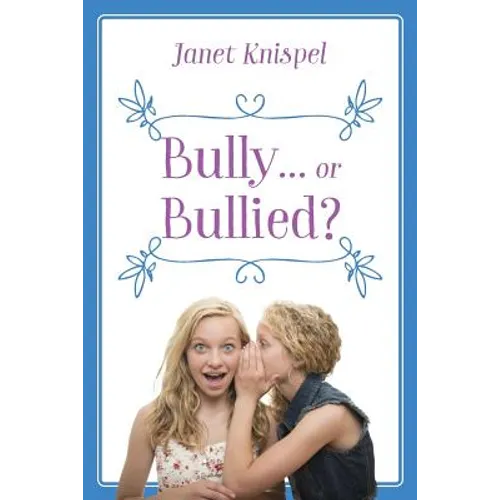 Bully...or Bullied? - Paperback
