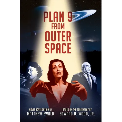 Plan 9 From Outer Space: Movie Novelization - Paperback