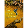 Blue Woman Burning - Paperback