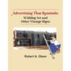 Advertising That Reminds: Walldog Art And Other Vintage Signs - Paperback