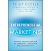 Entrepreneurial Marketing: Beyond Professionalism to Creativity, Leadership, and Sustainability - Hardcover
