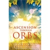 Ascension Through Orbs - Paperback