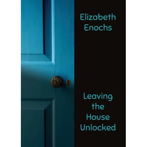Leaving the House Unlocked - Paperback