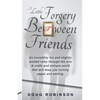 A Little Forgery Between Friends - Paperback