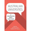 Australian Universities: A conversation about public good - Paperback