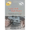 Come Hell or High Water Life Lessons from Hurricane Katrina: Facing Life's Greatest Challenges, No Matter What - Paperback