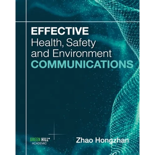 Effective Health, Safety and Environment Communications - Paperback