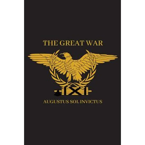 The Great War: Speeches & Broadcasts from the Invictus for Senate Campaign - Paperback