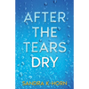 After the Tears Dry: A Literary Suspense Novel - Paperback