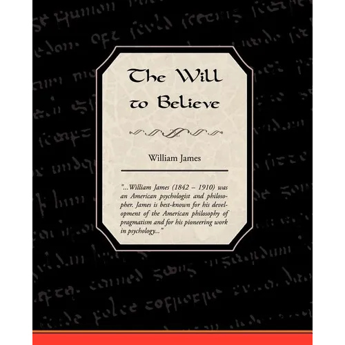 The Will to Believe - Paperback