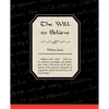 The Will to Believe - Paperback