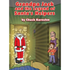 Grandpa Jack and the Legend of Santa's Helpers - Hardcover