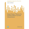 Quasi-Linear Theory for Surface Wave-Current Interactions - Paperback