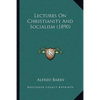Lectures On Christianity And Socialism (1890) - Paperback