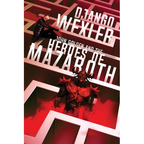 John Golden and the Heroes of Mazaroth - Paperback