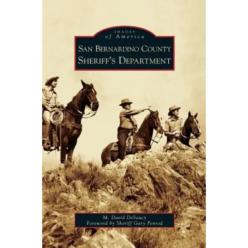 San Bernardino County Sheriff's Department - Hardcover