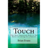 Touch: The Most Important Role of the Nurse in Caring for a Patient - Paperback