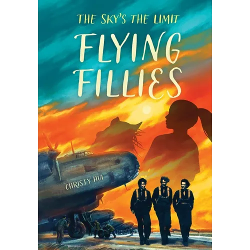 Flying Fillies: The Sky's the Limit - Hardcover