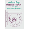 The Secular Scripture: A Study of the Structure of Romance - Paperback