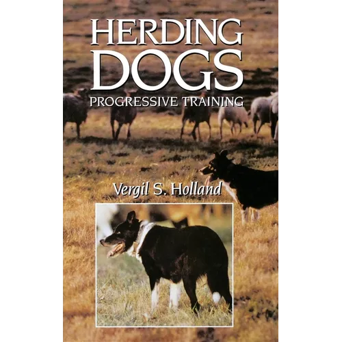 Herding Dogs: Progressive Training - Hardcover