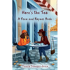 Here's the Tea a Poem and Rhymes Book - Paperback