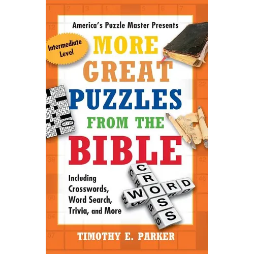 More Great Puzzles from the Bible: Including Crosswords, Word Search, Trivia, and More - Paperback